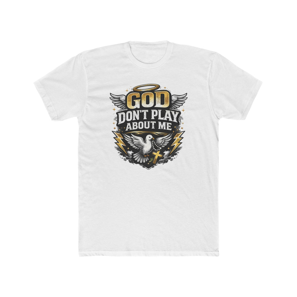 God Don't Play About Me T-Shirt | Dove, Cross & Lightning Christian Tee
