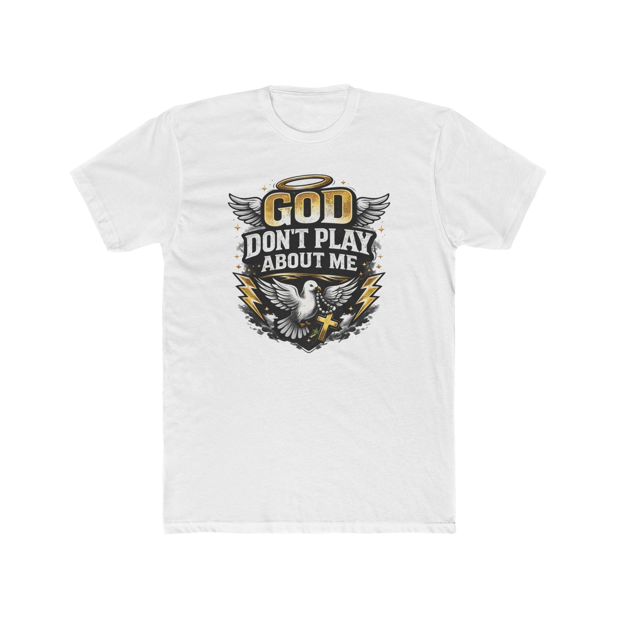 God Don't Play About Me T-Shirt | Dove, Cross & Lightning Christian Tee