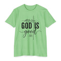 Womens God Is Good T-Shirt