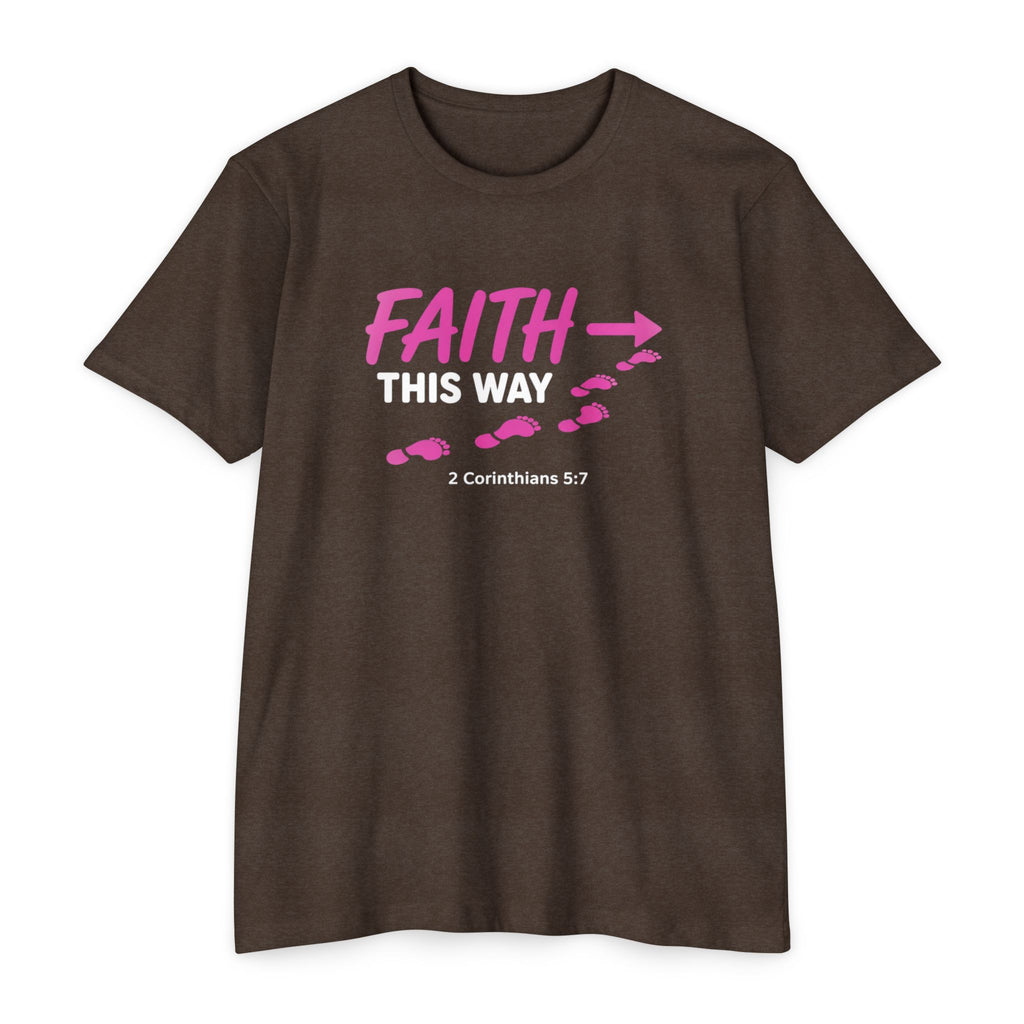 Womens Faith This Way T‑Shirt — 2 Corinthians 5:7