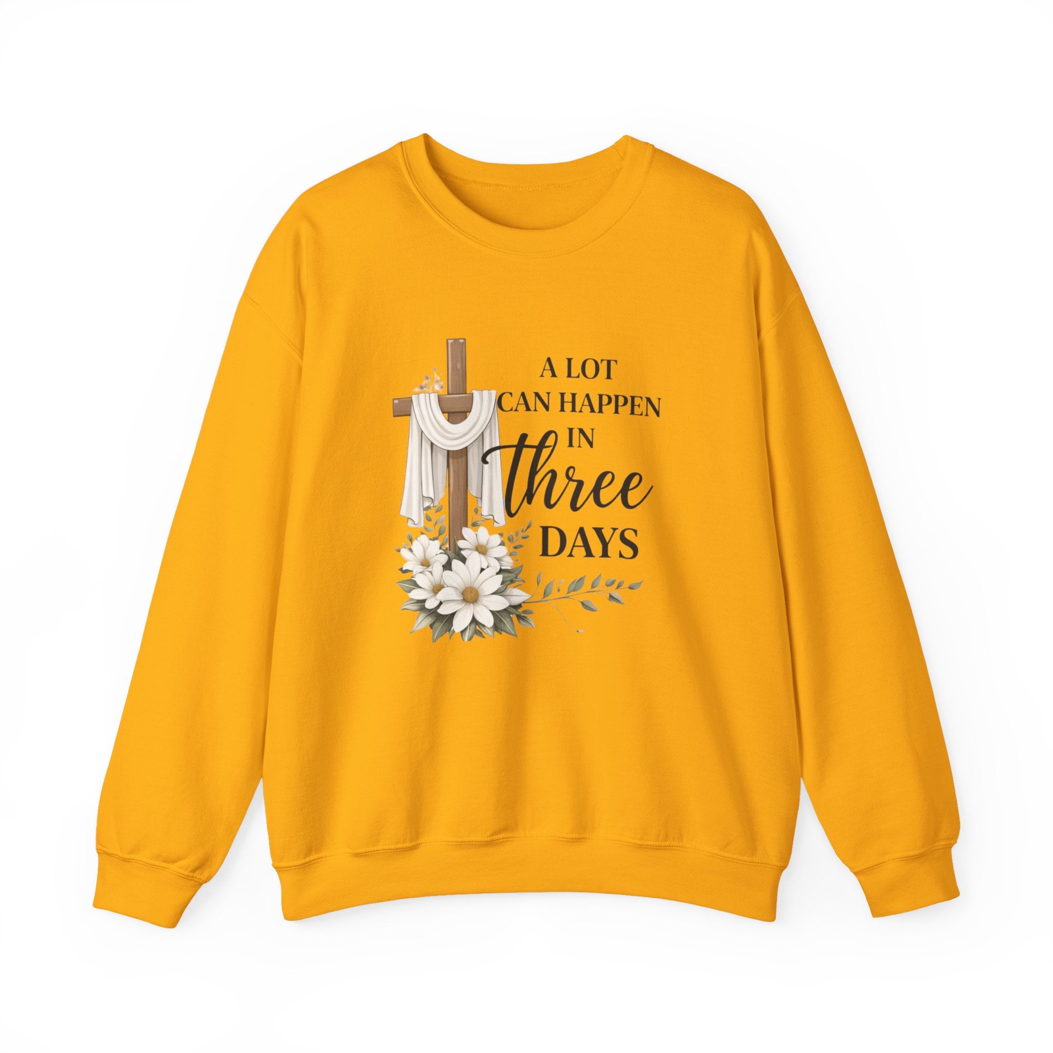 Womens Religious Easter Sweatshirt - "A Lot Can Happen In Three Days" Crewneck