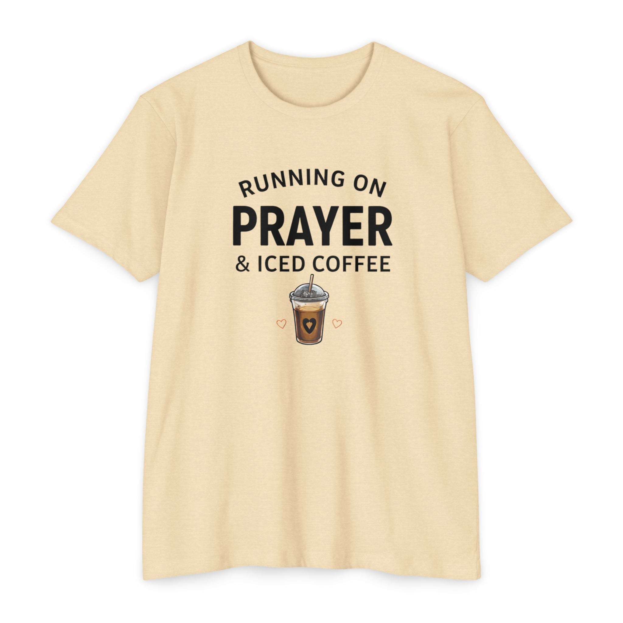 Prayer & Iced Coffee T-Shirt — "Running on Prayer & Iced Coffee" Christian Coffee Tee