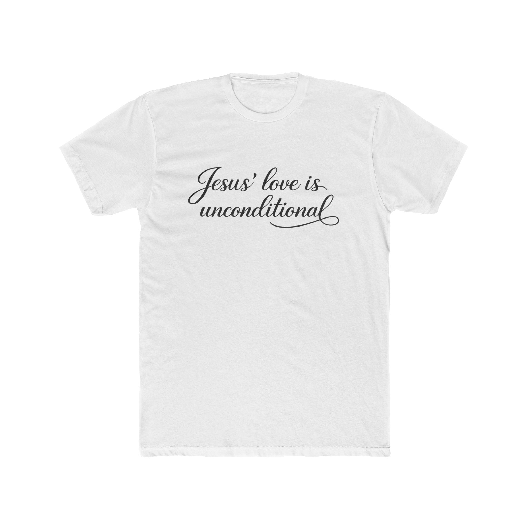 Jesus' Love Is Unconditional T-Shirt | Christian Faith Script Tee