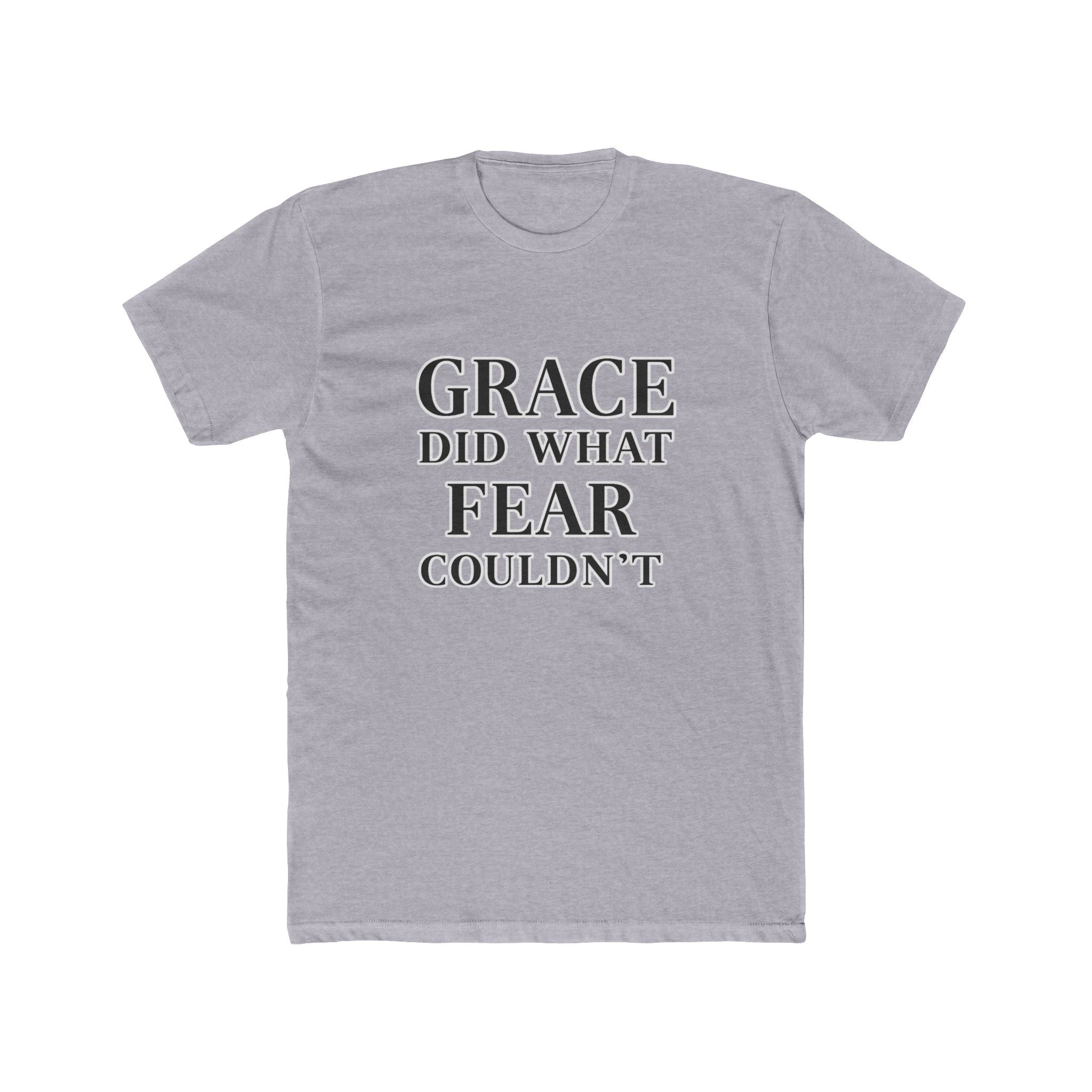 Grace Did What Fear Couldn't T-Shirt | Inspirational Faith Typography Tee