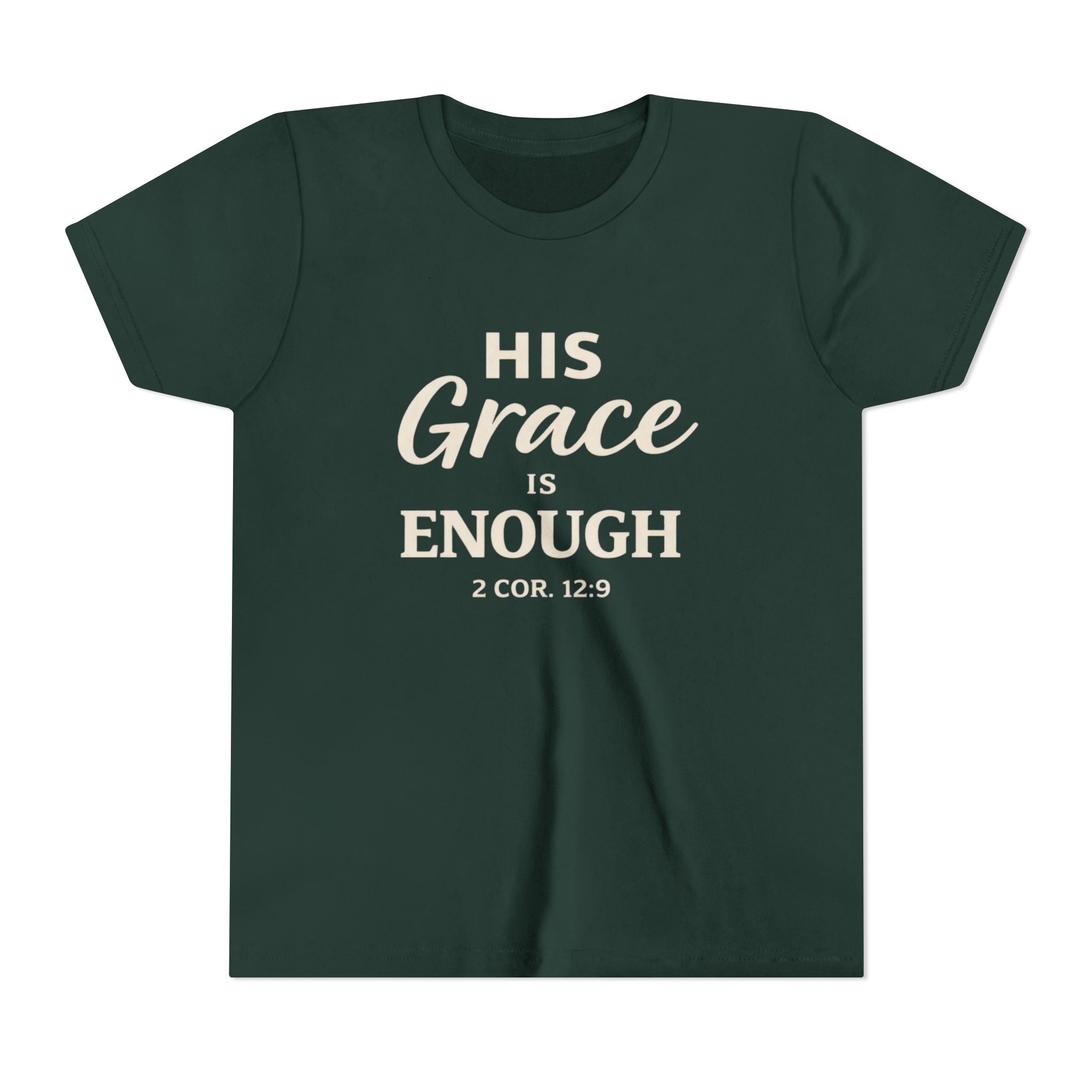 Girls Youth Tee — "His Grace Is Enough" Christian Faith Shirt (2 Cor. 12:9)