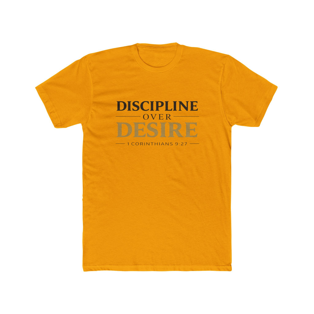 Discipline Over Desire Tee — Inspirational Christian Faith T-Shirt (1 Corinthians 9:27)