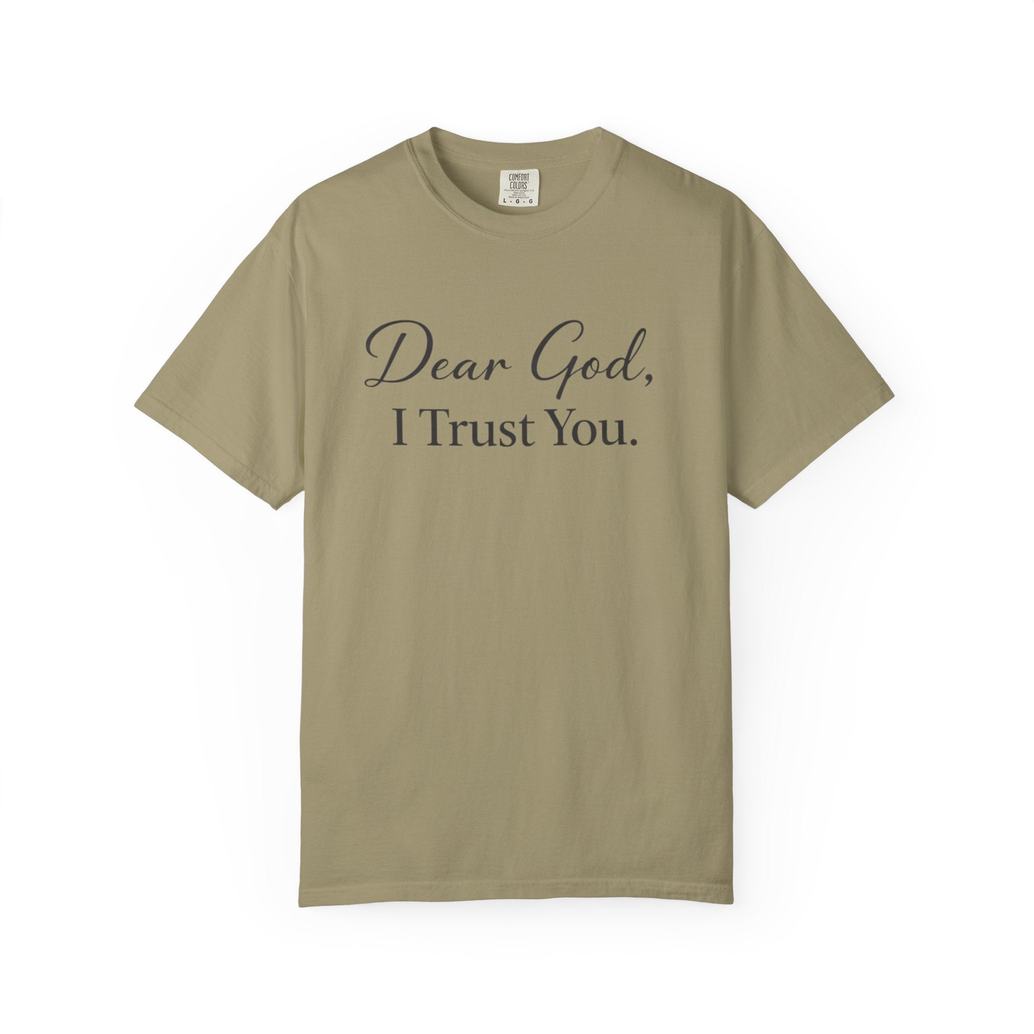 Dear God, I Trust You T-Shirt — Christian Faith Inspirational Tee