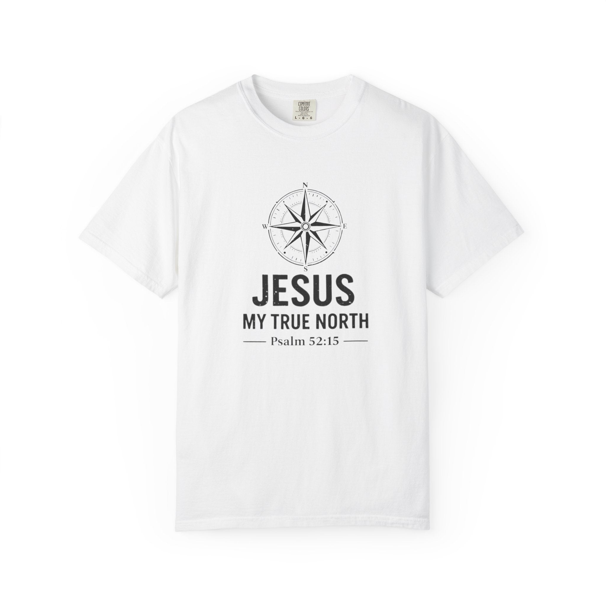 Jesus My True North T-Shirt — Psalm 52:15 Compass Faith Tee