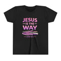 Girls Youth Tee — "Jesus Is The Way" Christian Kids T-Shirt (John 14:6)