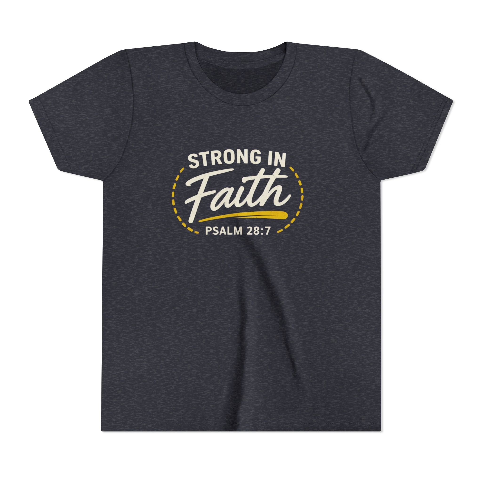 Youth Tee — "Strong in Faith" Psalm 28:7 Christian Kids T‑Shirt