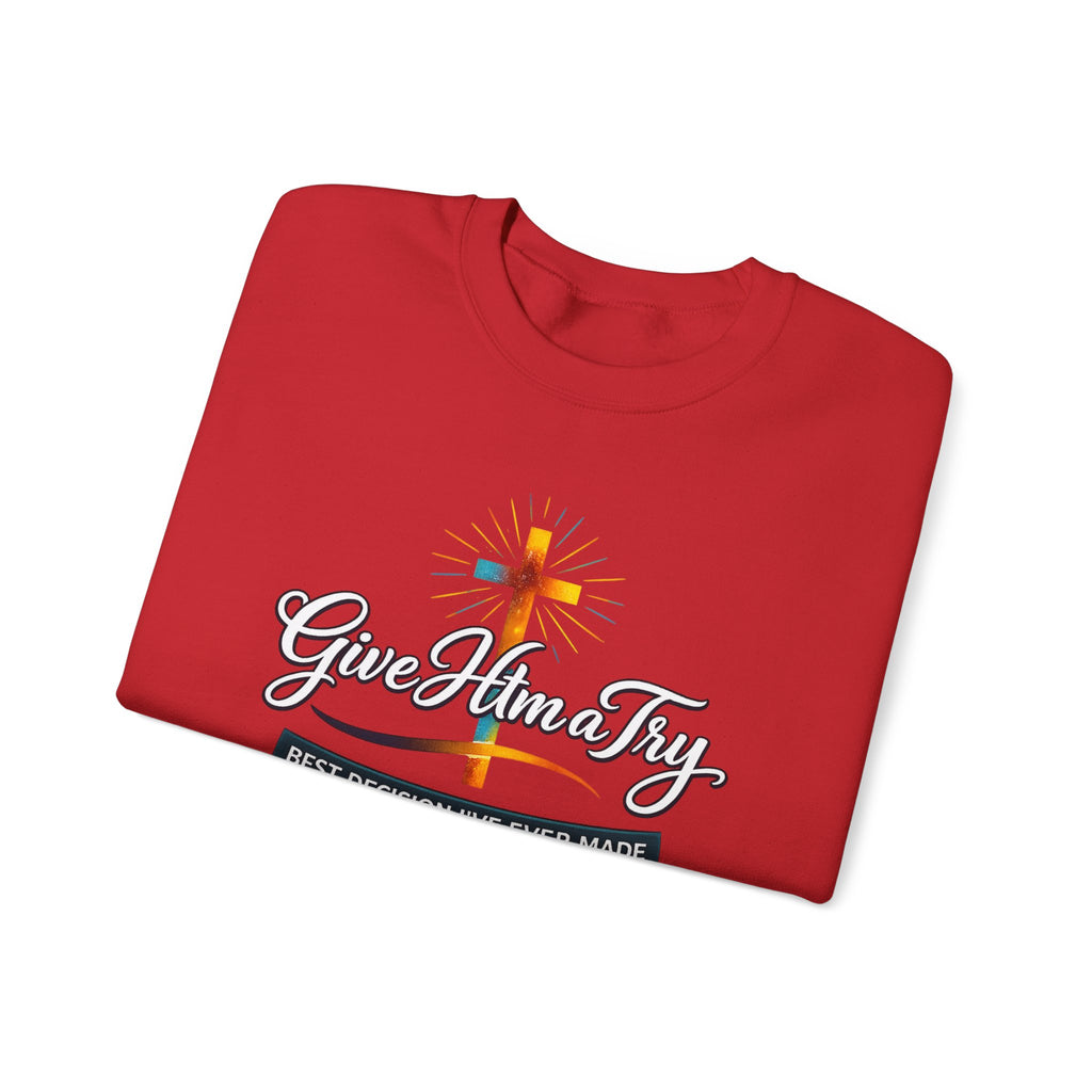 Womens Christian Crewneck Sweatshirt — "Give Him a Try" Faith Cross Design