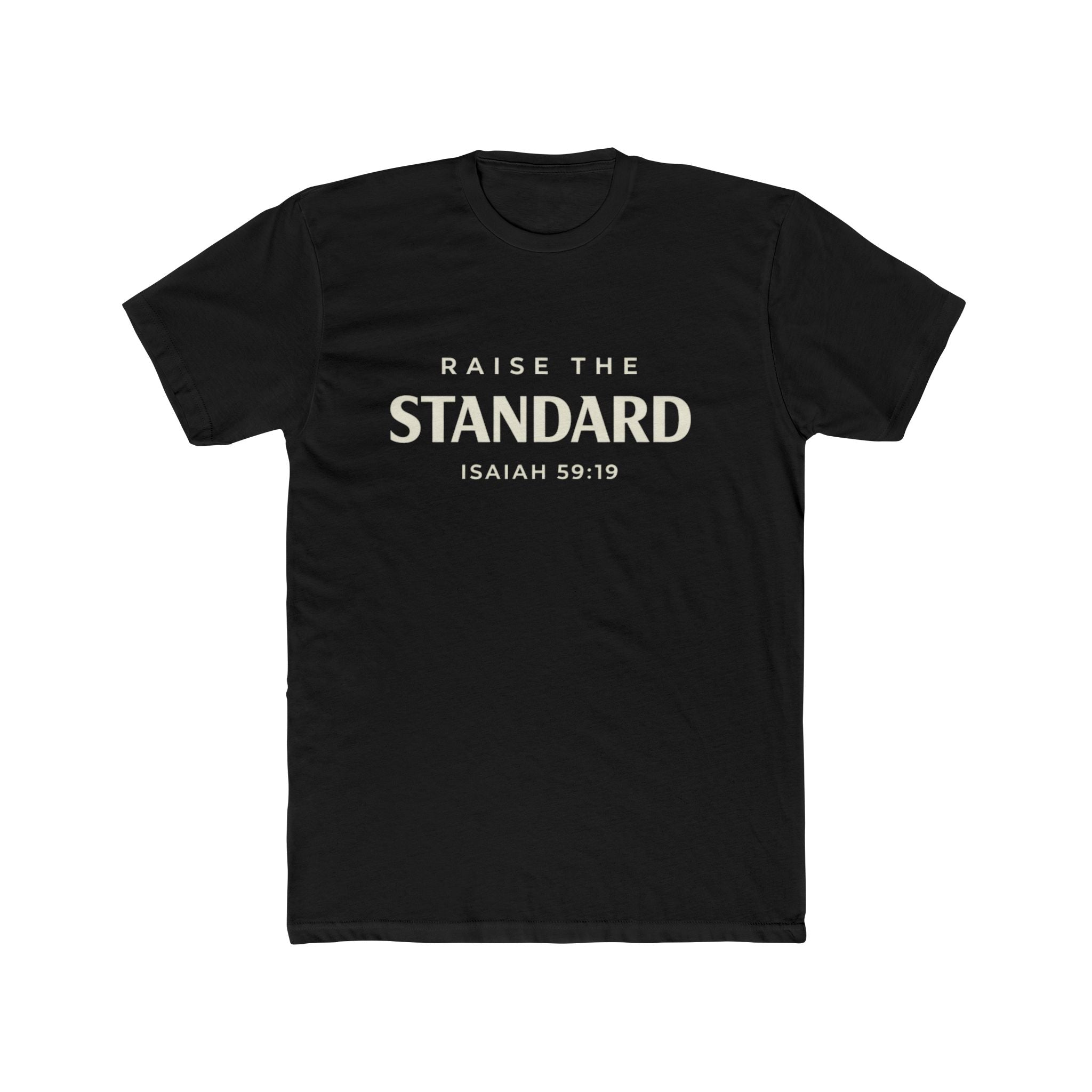 Raise a Standard T-Shirt – Isaiah 59:19 Inspirational Christian Tee
