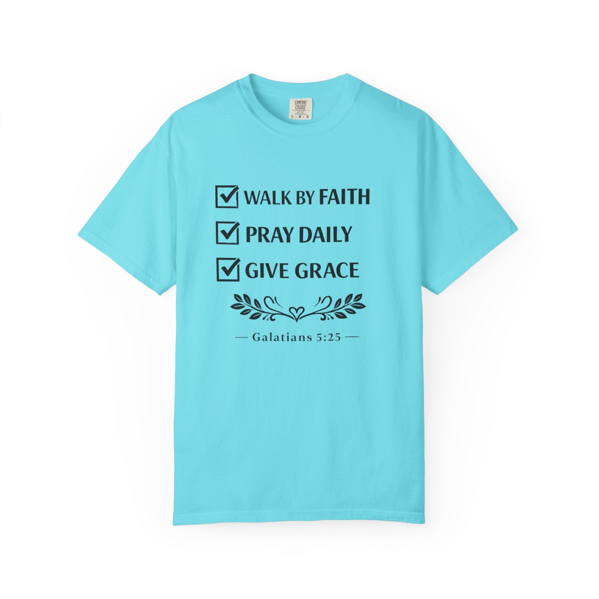 Faith Checklist T-Shirt — "Walk by Faith, Pray Daily, Give Grace" Christian Tee (Galatians 5:22)
