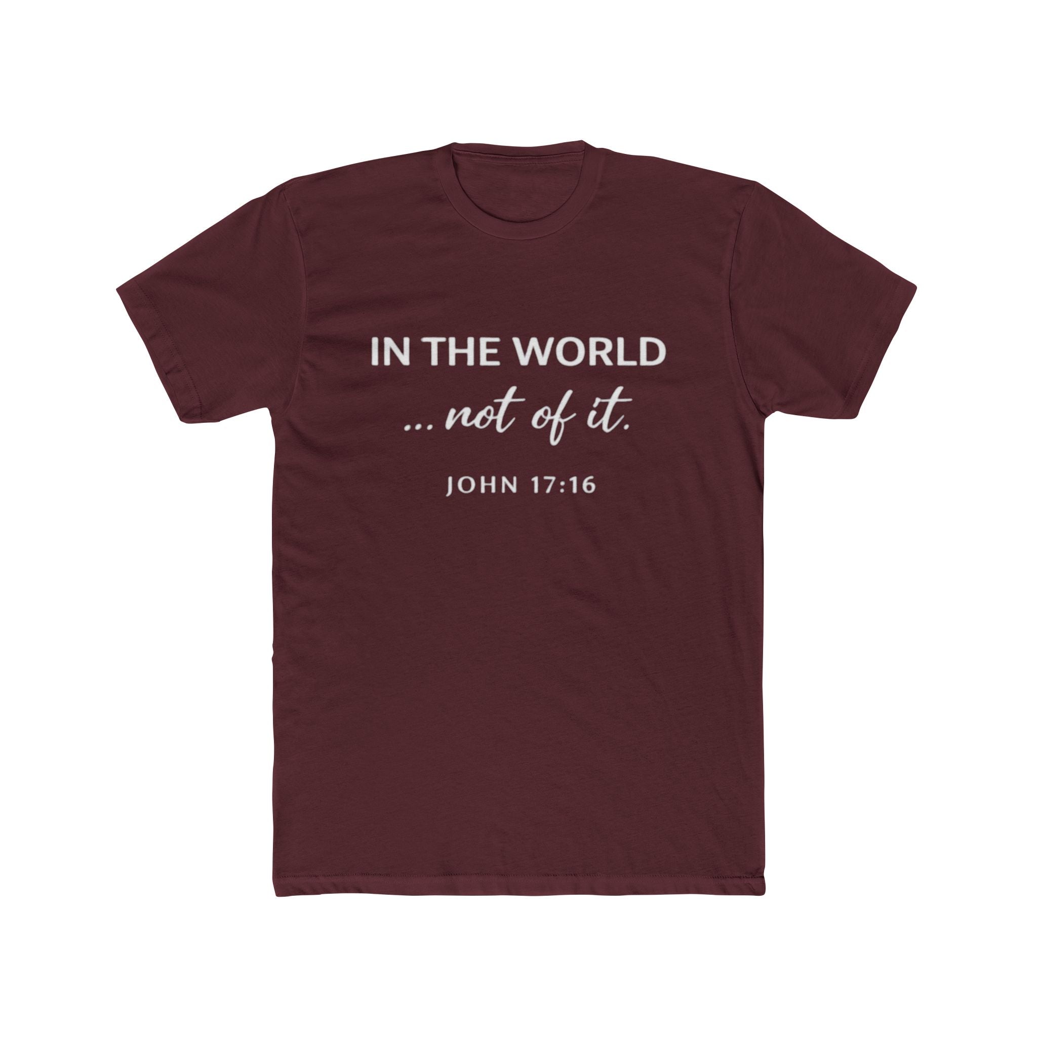In The World Not Of The World T-Shirt | Christian Cross Tee