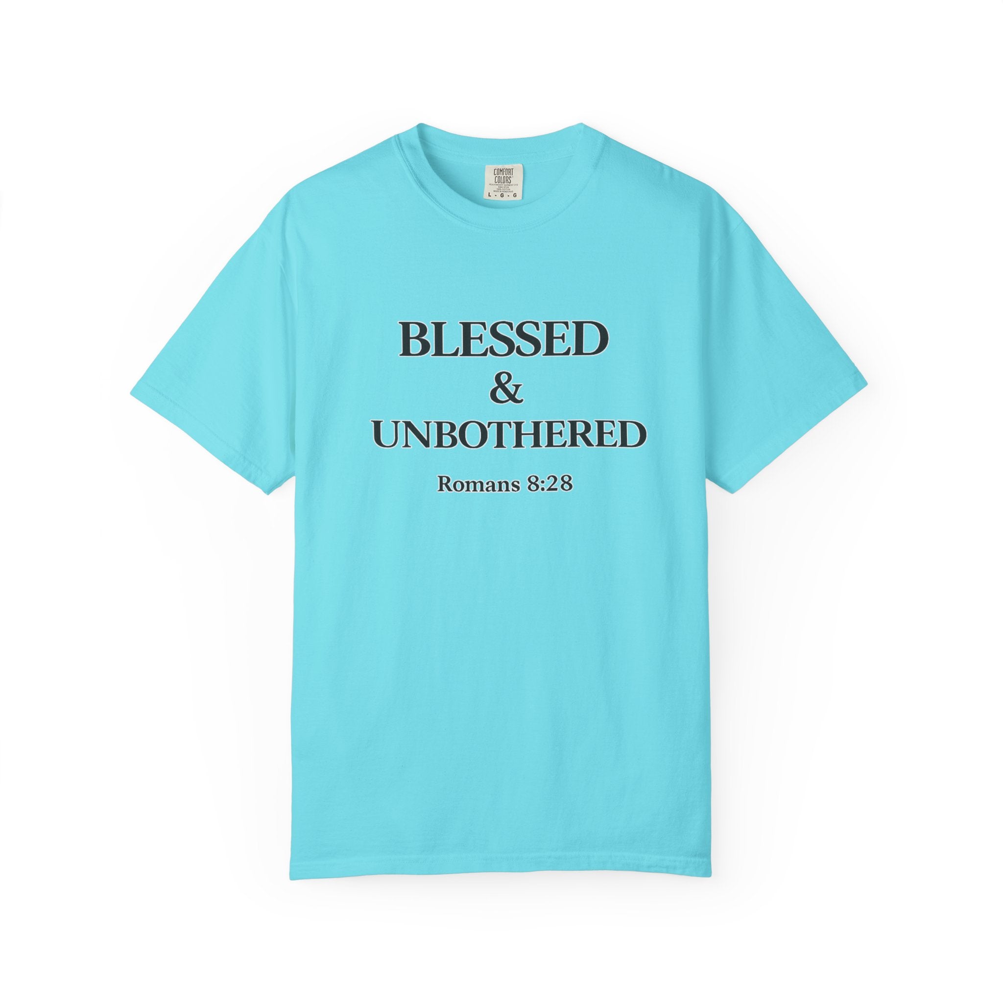 Blessed & Unbothered T-Shirt — Romans 8:28 Christian Tee