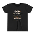 Boys Youth T-Shirt — "God Is Good All The Time" Bible Verse Tee (1 John 4:9)
