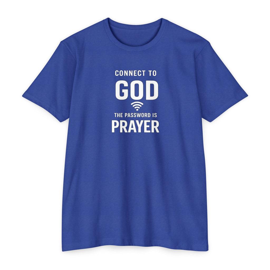 Womens Connect to God T-Shirt — "The Password is Prayer" Christian Faith Tee