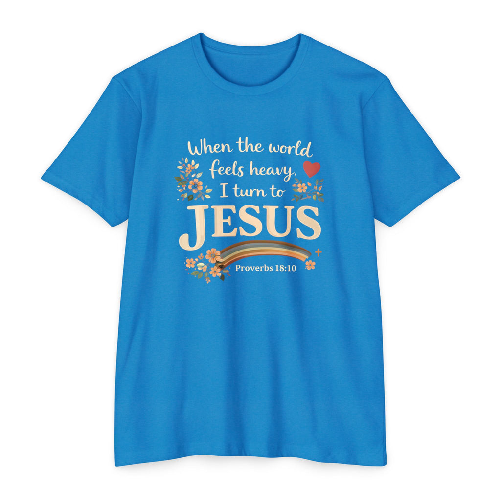 When the World Feels Heavy I Turn to Jesus T-Shirt