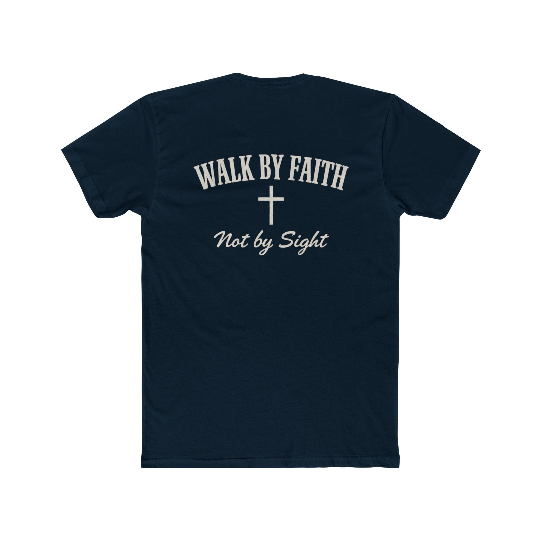Walk By Faith Tee — 2 Corinthians 5:7 Christian T-Shirt, "Not by Sight" Inspirational Tee