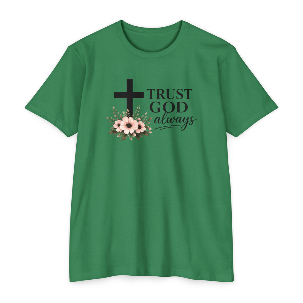 Womens Trust God Always T-Shirt — Inspirational Christian Tee
