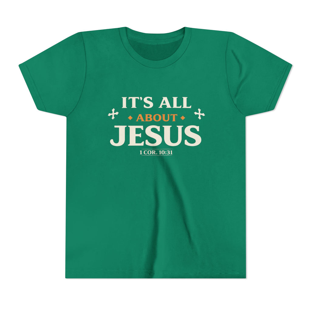 Girls Youth Tee - "It's All About Jesus" Christian Kids Shirt (1 Cor. 10:31)