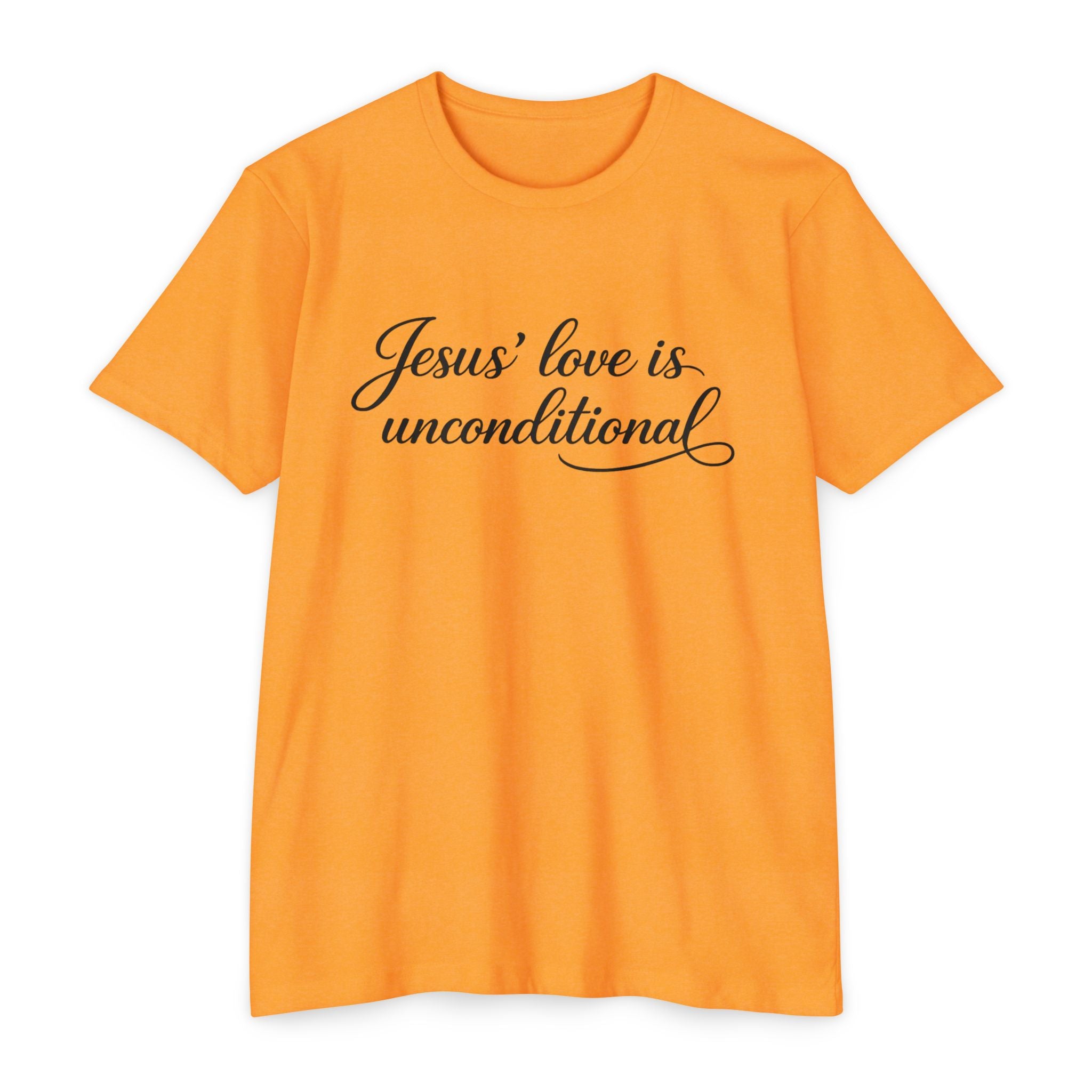 Women Jesus' love is unconditional T-Shirt | Christian Scripture Tee
