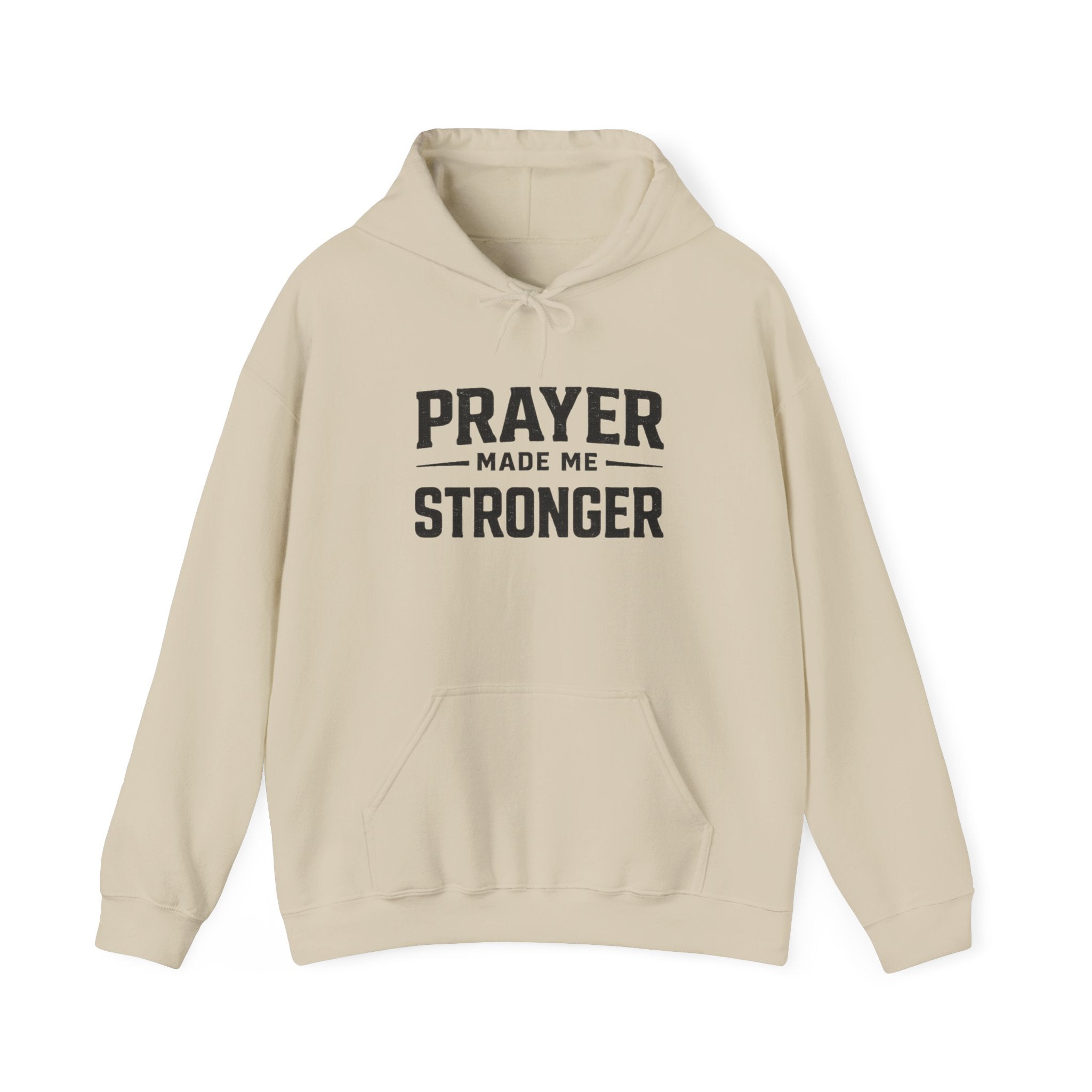 Prayer Made Me Stronger Hoodie — Inspirational Christian Faith Sweatshirt