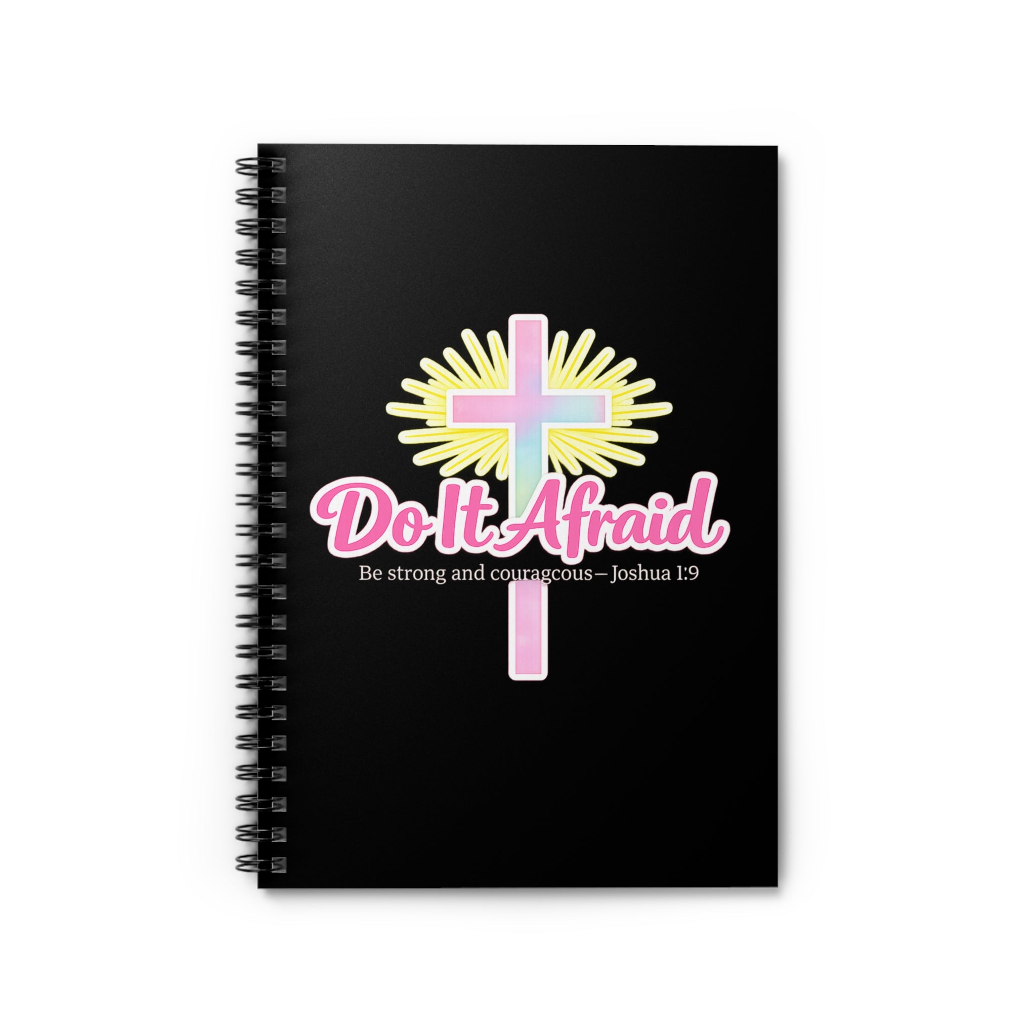 Do It Afraid Christian Spiral Notebook — Joshua 1:9 Inspirational Journal