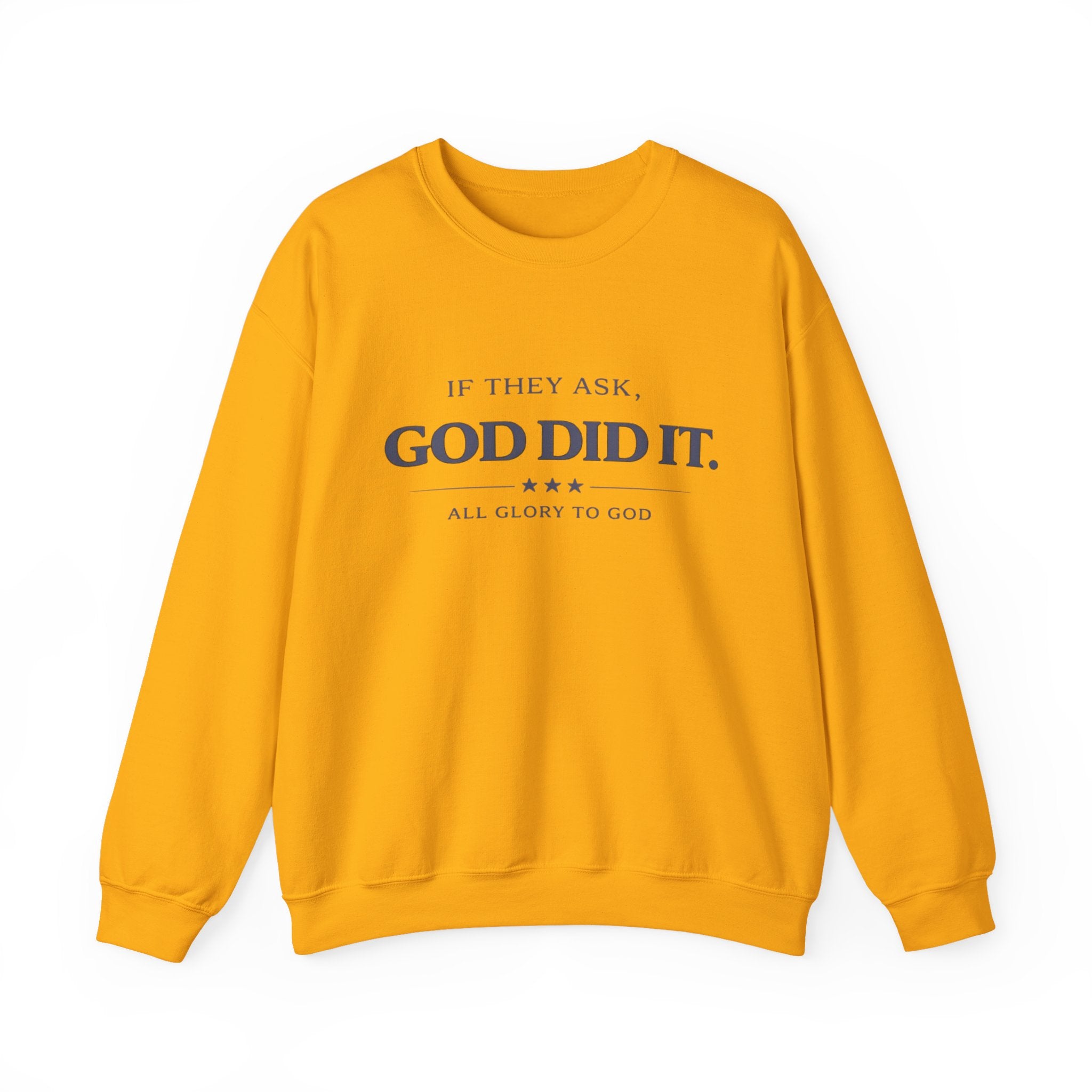 God Did It Crewneck Sweatshirt — "If They Ask, God Did It" Faith Graphic