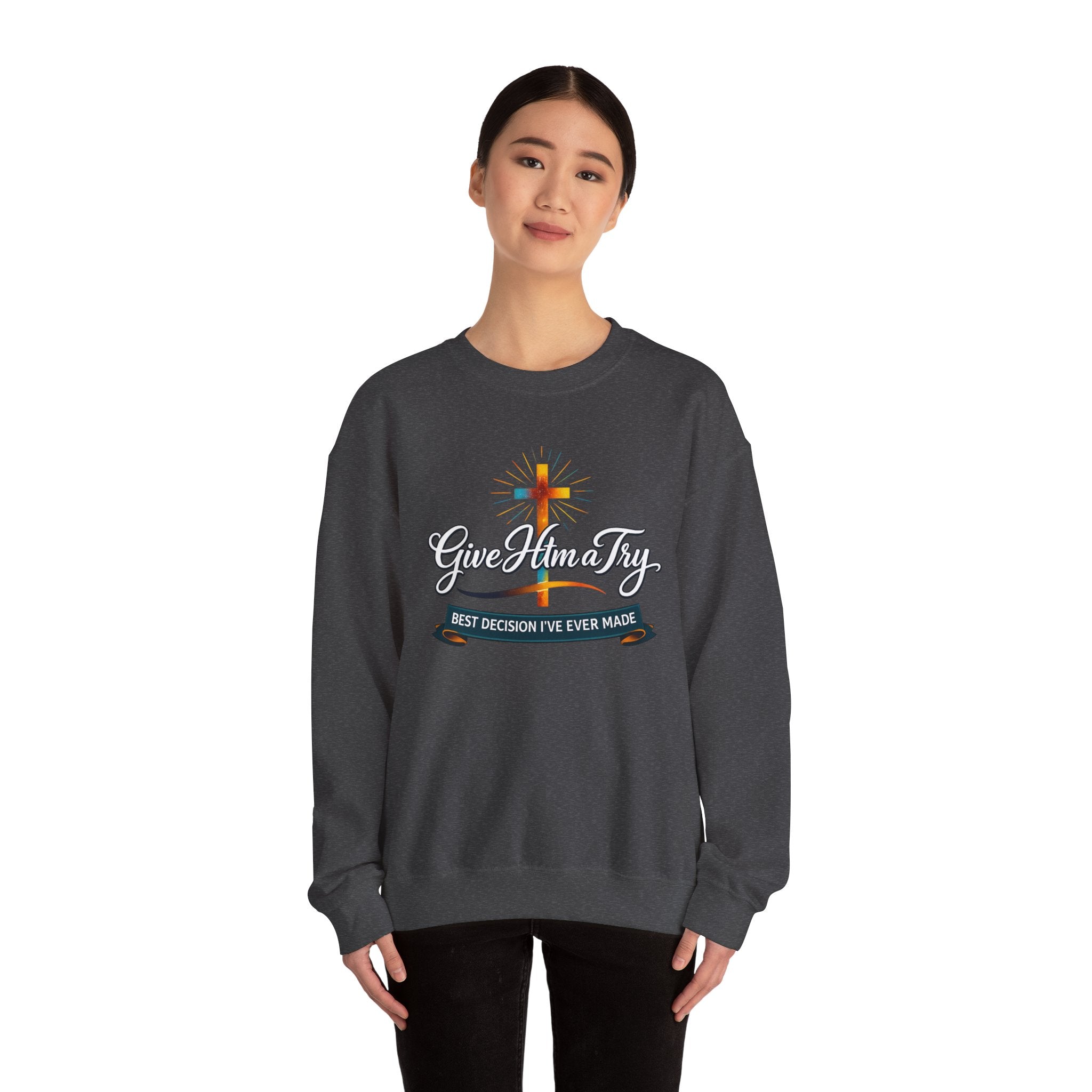 Womens Christian Crewneck Sweatshirt — "Give Him a Try" Faith Cross Design
