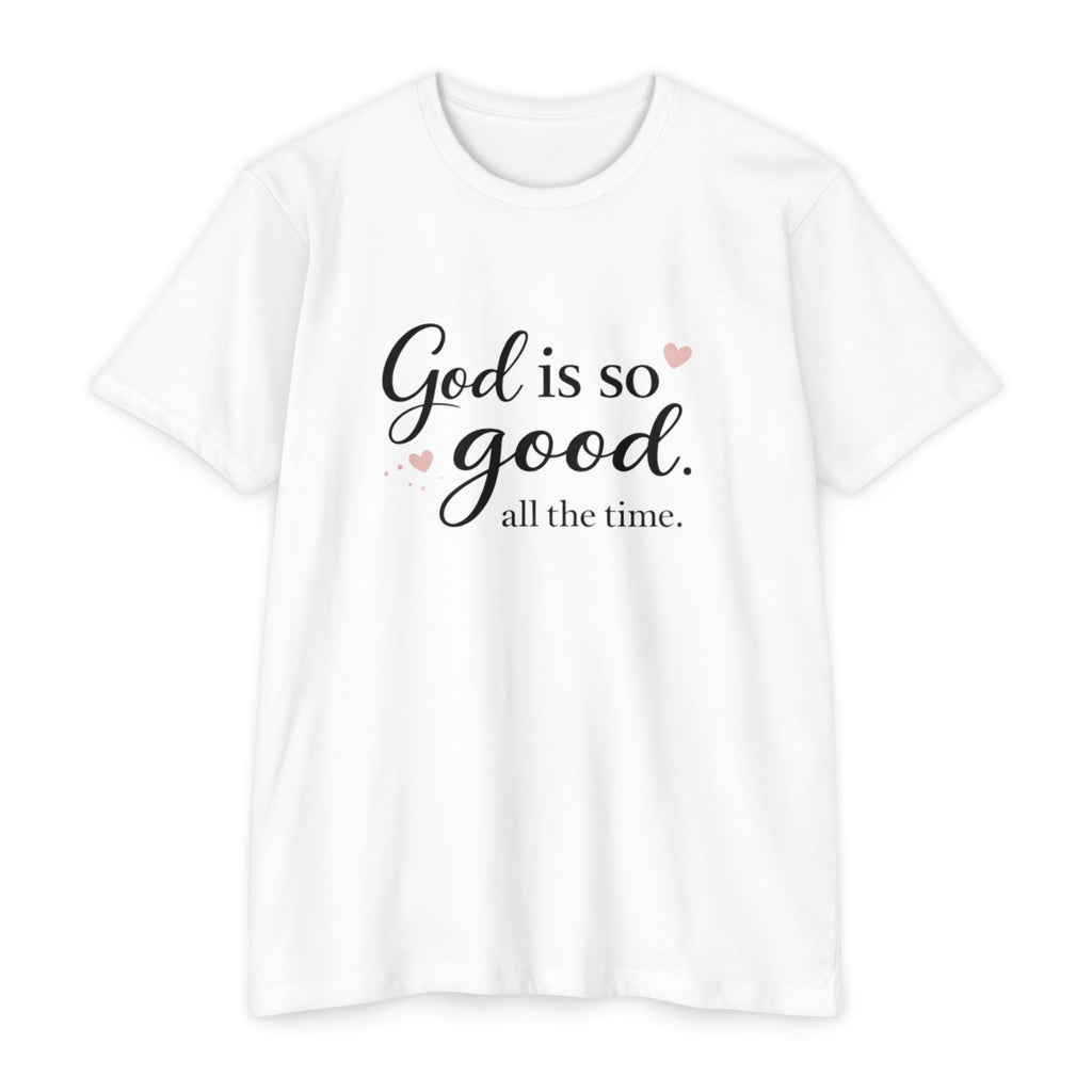 God Is So Good T-Shirt – Inspirational Christian Tee