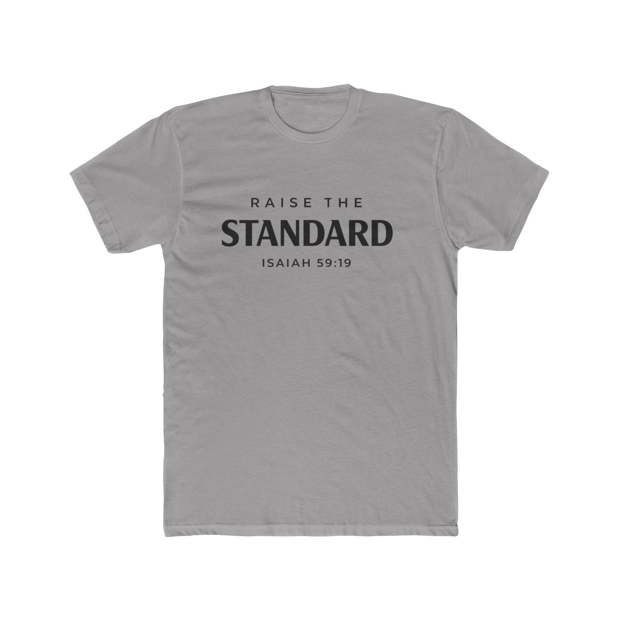 Raise a Standard T-Shirt – Isaiah 59:19 Inspirational Christian Tee