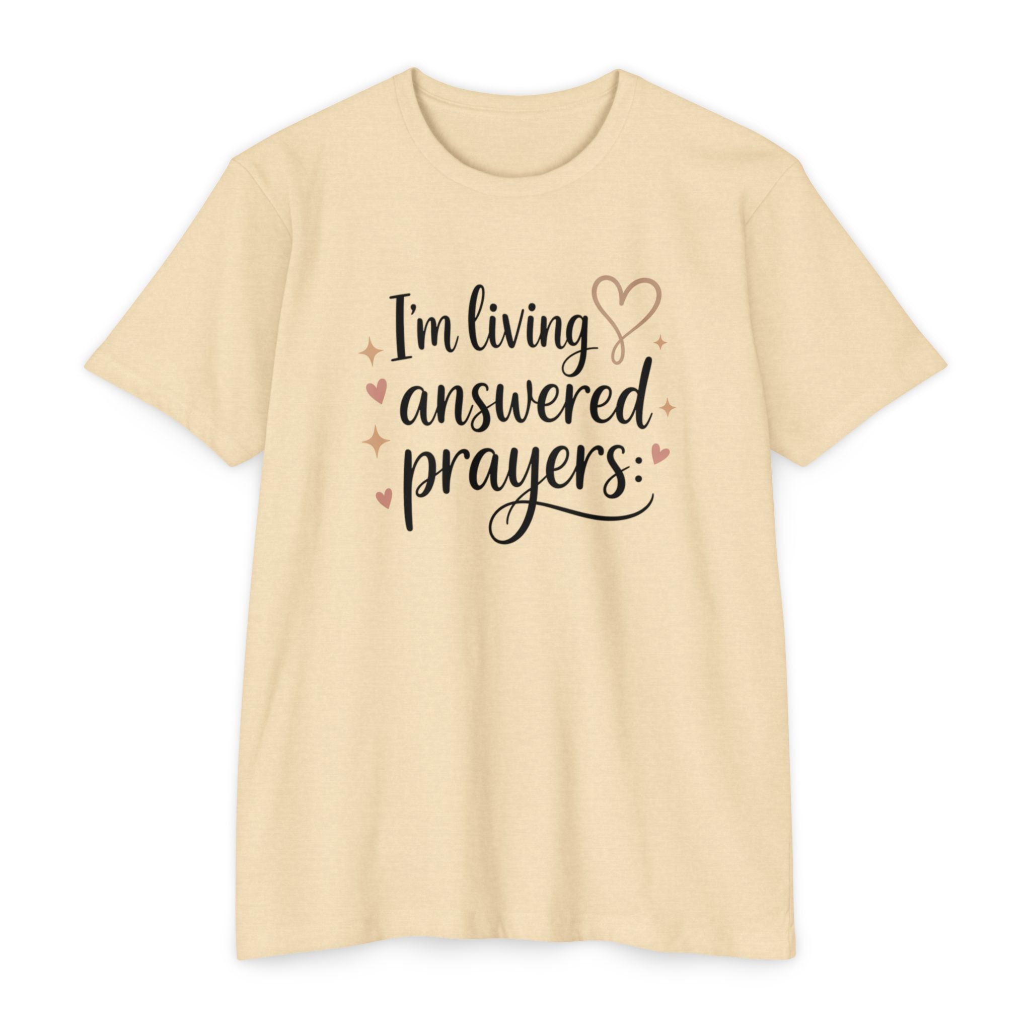 Womens I'm Living Answered Prayers T-Shirt