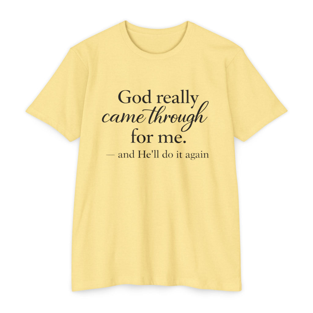 Women God Really Came Through For Me - Inspirational Christian T-Shirt