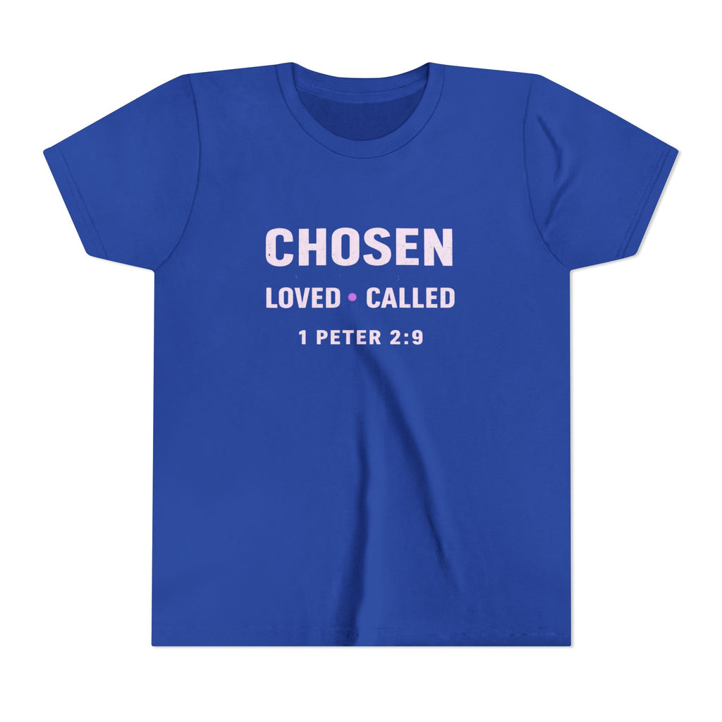 Girls Youth Tee - "CHOSEN Loved • Called" 1 Peter 2:9 Christian Faith Shirt