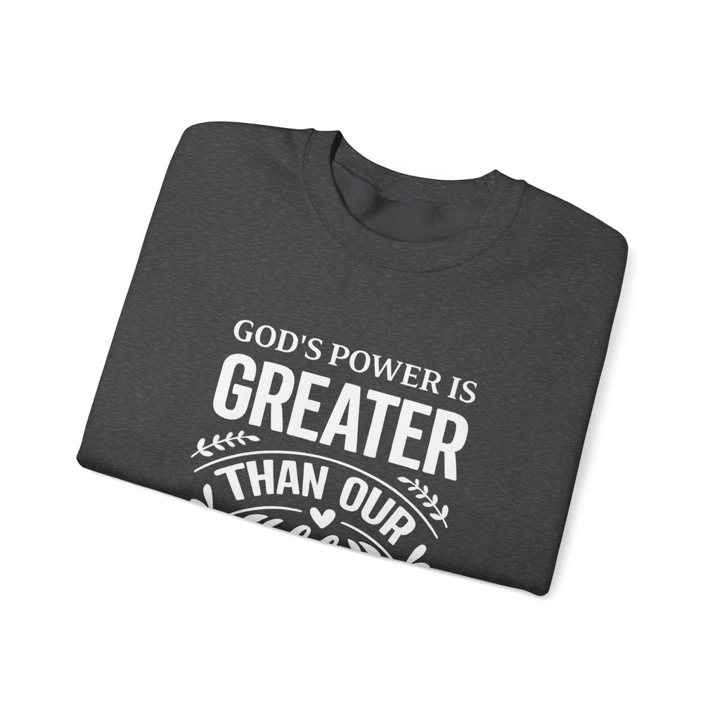 Womens Crewneck Sweatshirt — "God's Power Is Greater Than Our Problems" Inspirational Christian Pullover