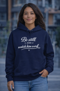Hoodie — "Be Still and Watch Him Work" Inspirational Christian Hoodie
