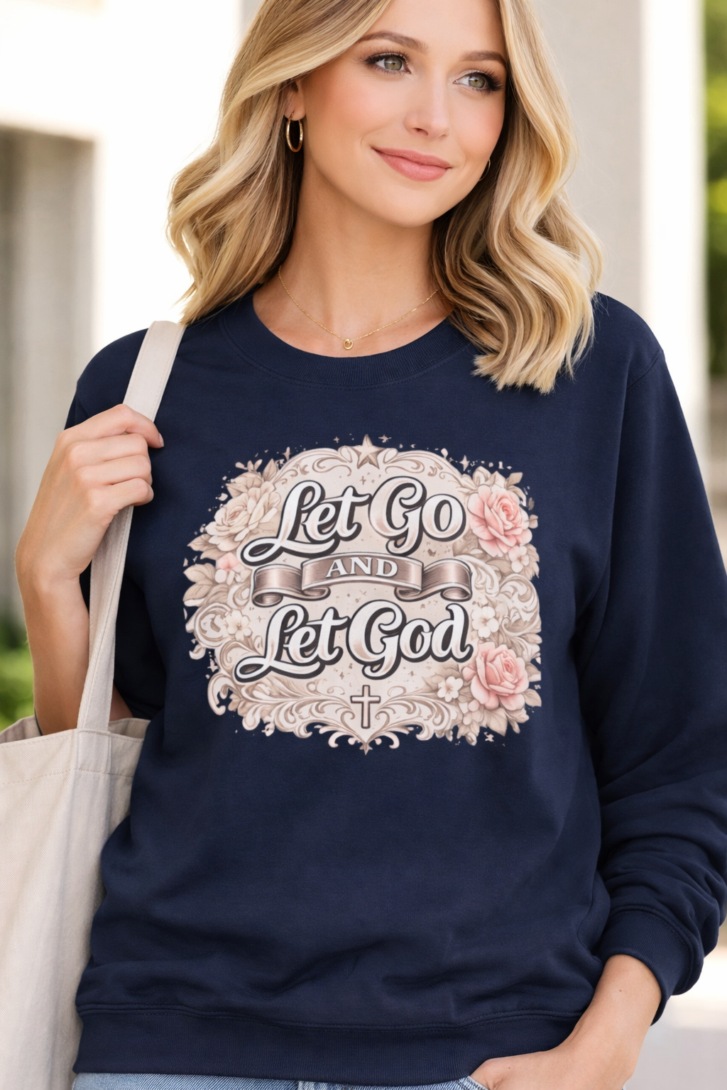 Womens Let Go and Let God Crewneck Sweatshirt — Floral Faith Graphic Sweatshirt