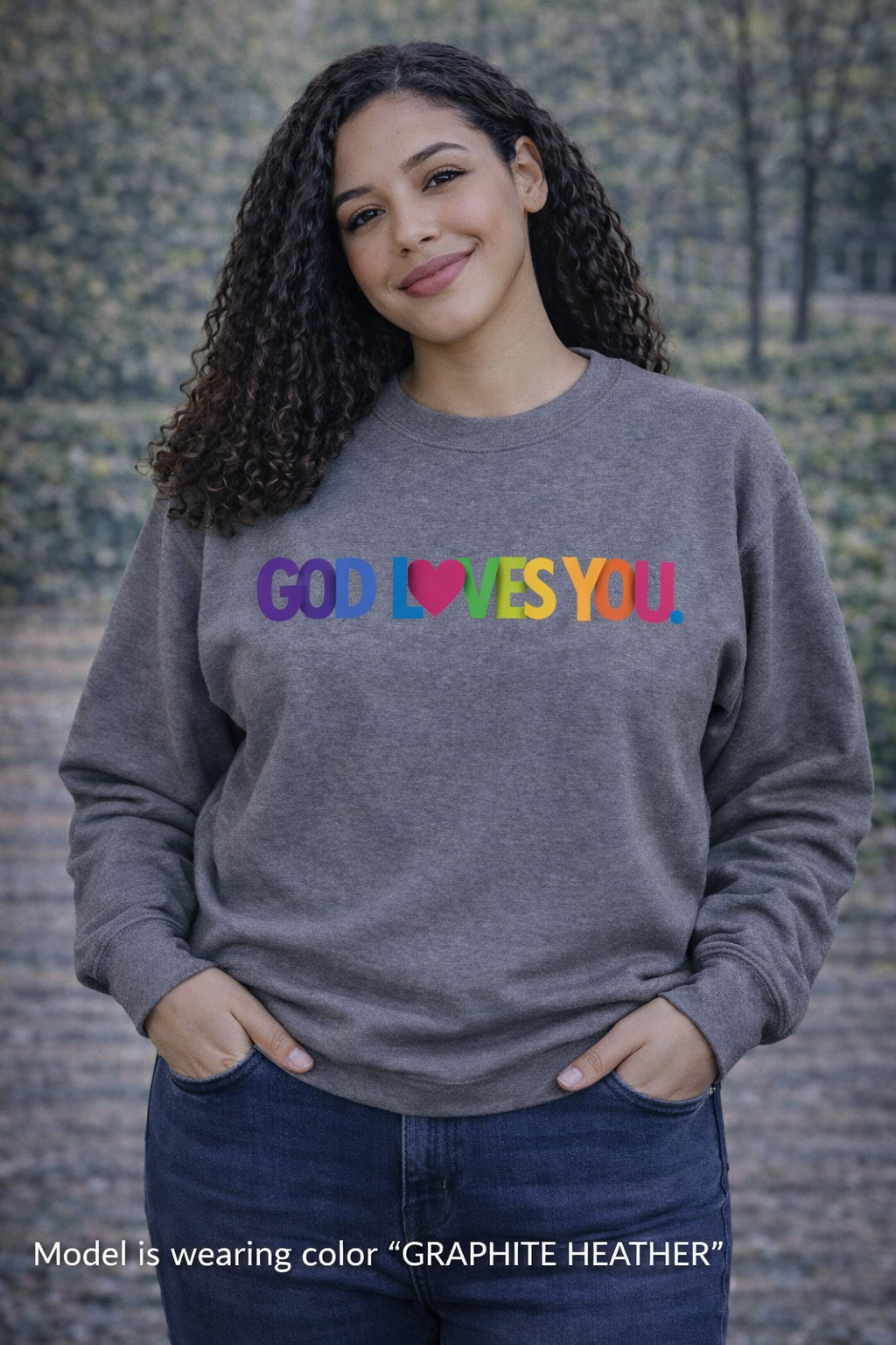 God Loves You Crewneck Sweatshirt — Rainbow Faith Graphic