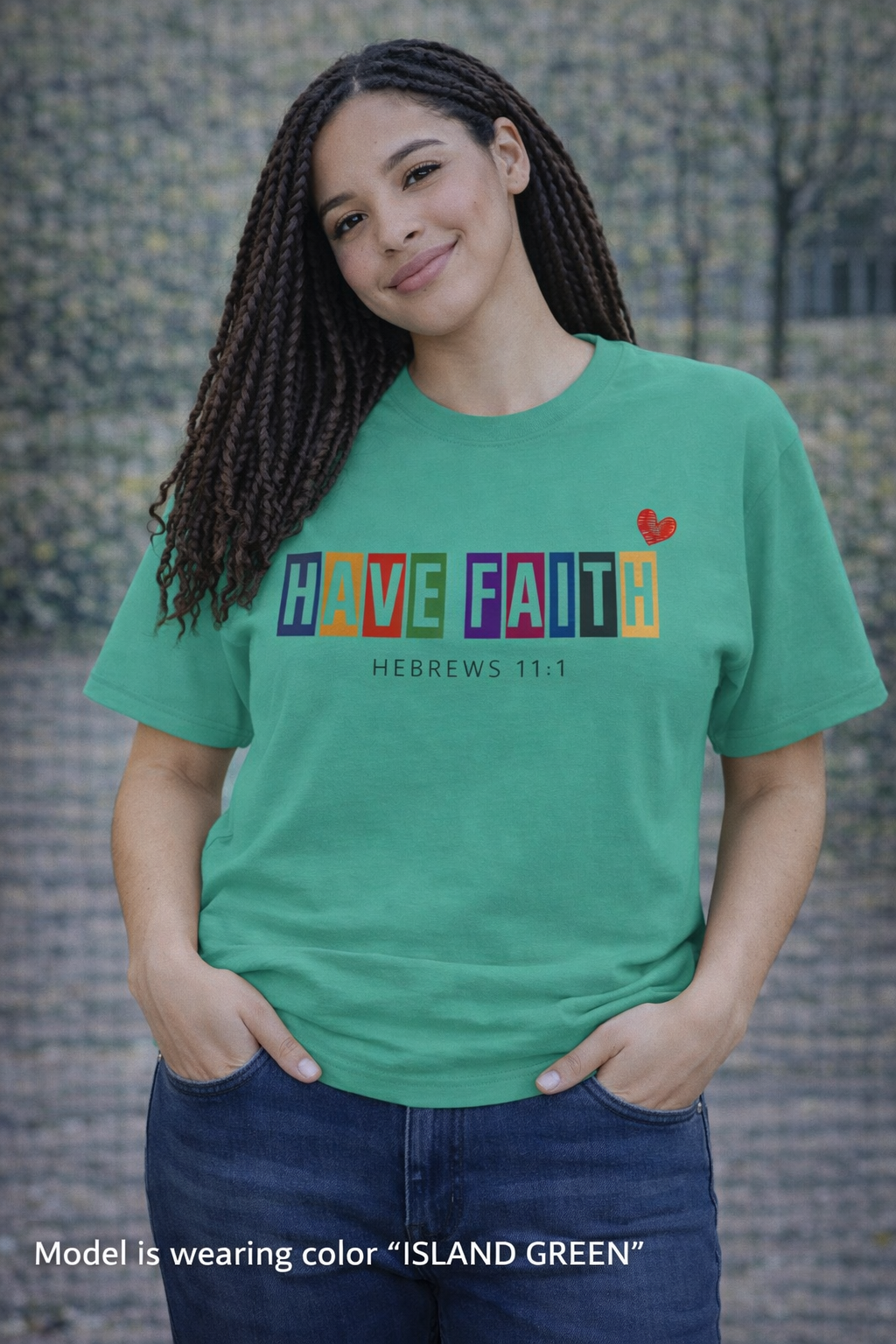 Have Faith T-Shirt — Color Block Inspirational Tee (Hebrews 11:1)