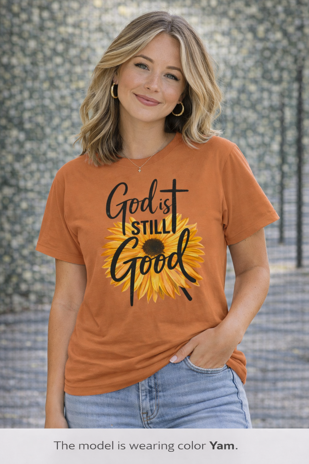 God Is Still Good T-Shirt — Sunflower Christian Faith Tee