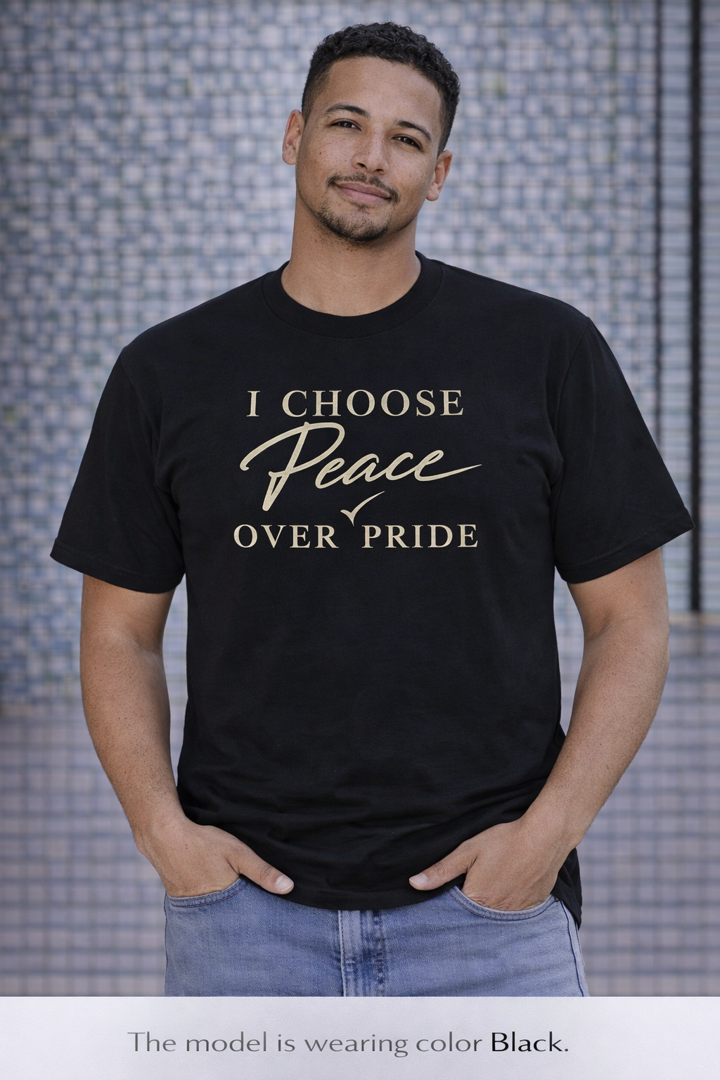 I Choose Peace Over Pride Tee