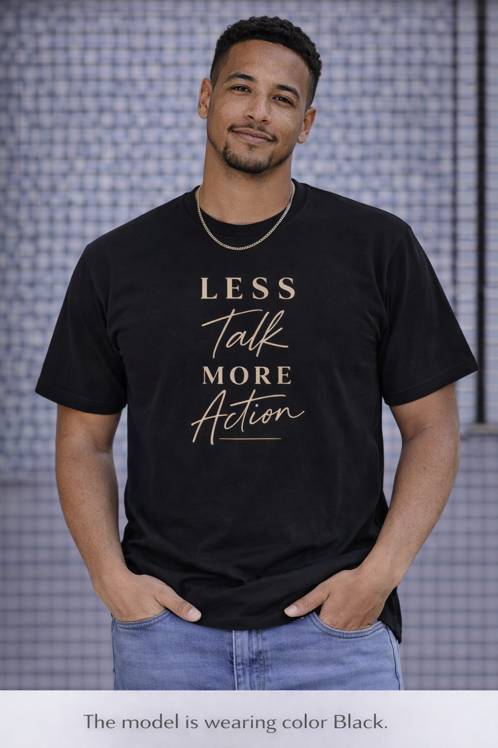 Less Talk More Action Tee — Motivational Graphic Crewneck Shirt