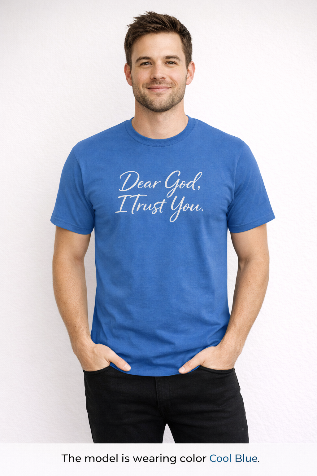 Mens Dear God I Trust You Tee — Inspirational Christian Faith T‑Shirt