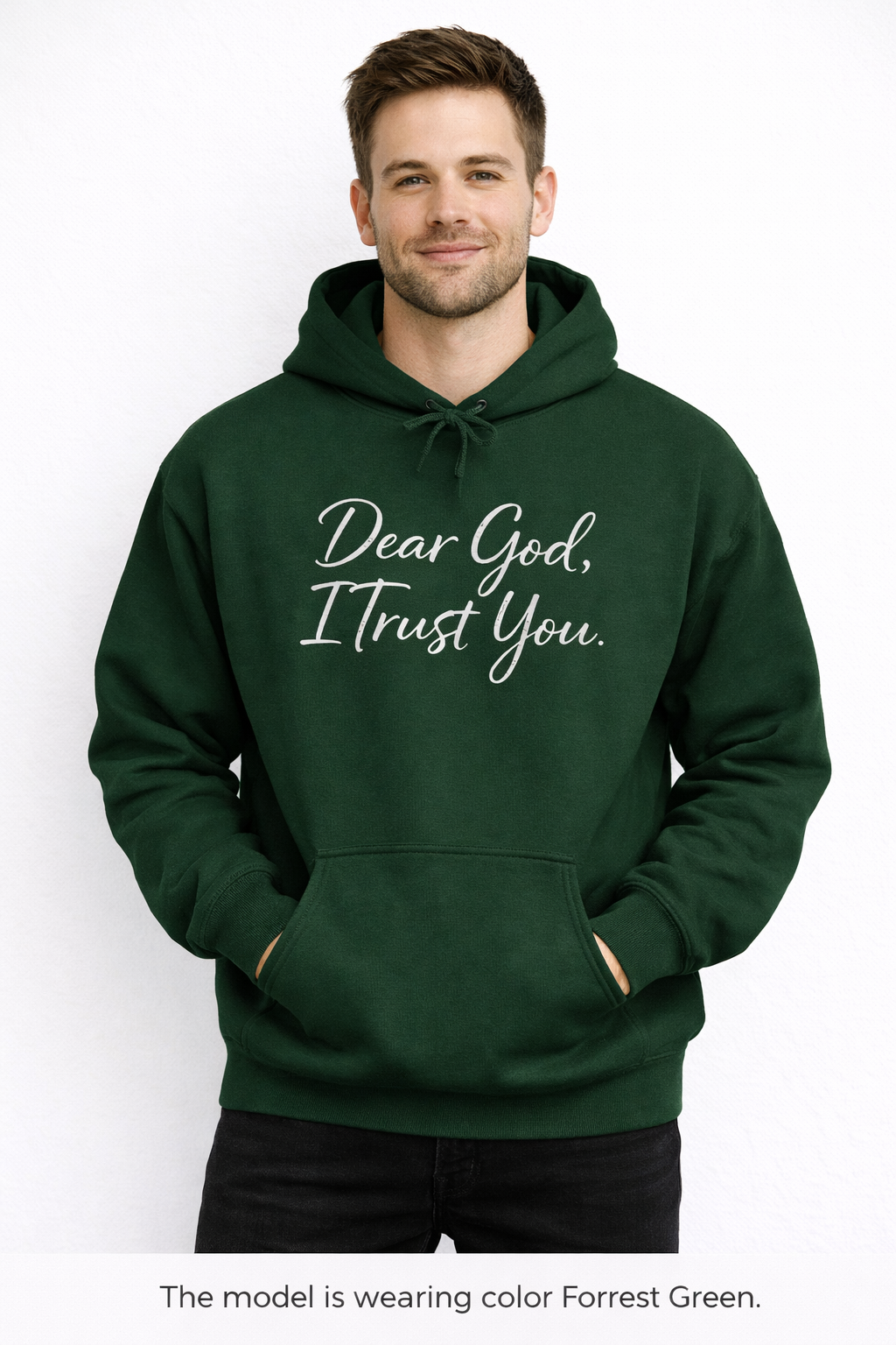 Mens Dear God I Trust You Hoodie — Faith Inspirational Pullover