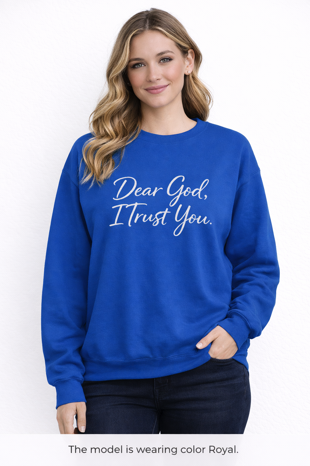 Womens Faith Crewneck Sweatshirt — "Dear God, I Trust You" Inspirational Pullover