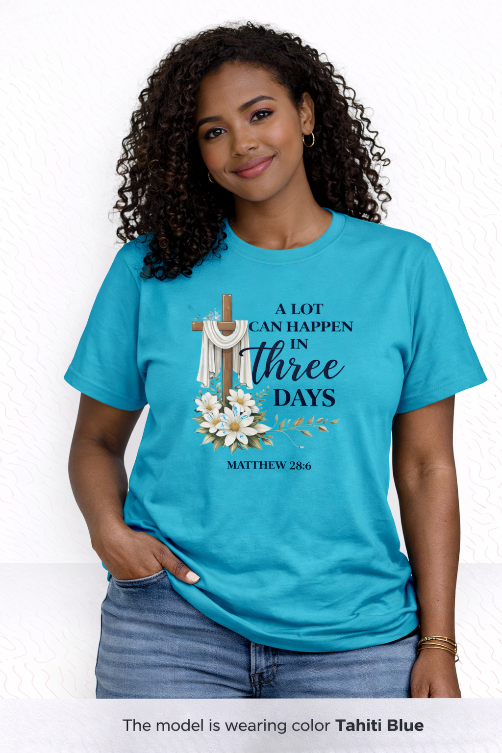 Inspirational Christian T-Shirt — “A Lot Can Happen in Three Days” Matthew 28:6 Easter Tee