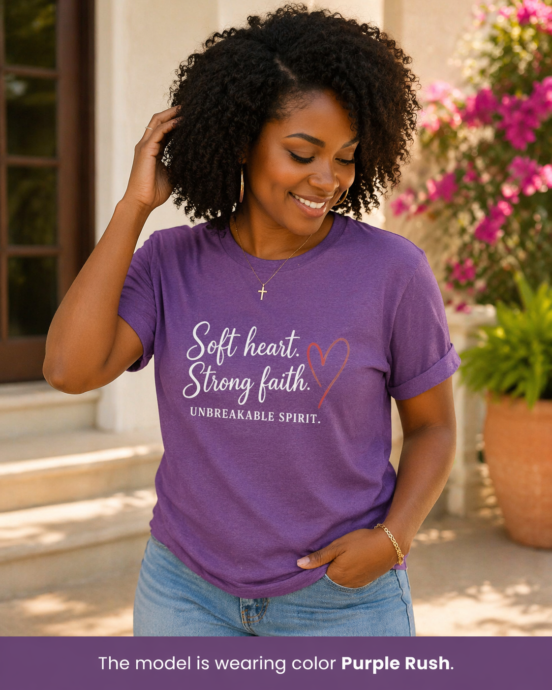 Soft Heart Strong Faith T-Shirt — "Soft heart. Strong faith. Unbreakable spirit." Inspirational Christian Tee