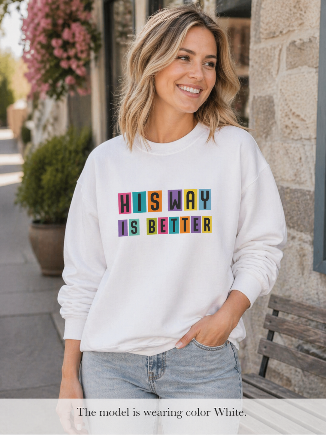 Womens Sweatshirt — "His Way Is Better" Color Block Typography
