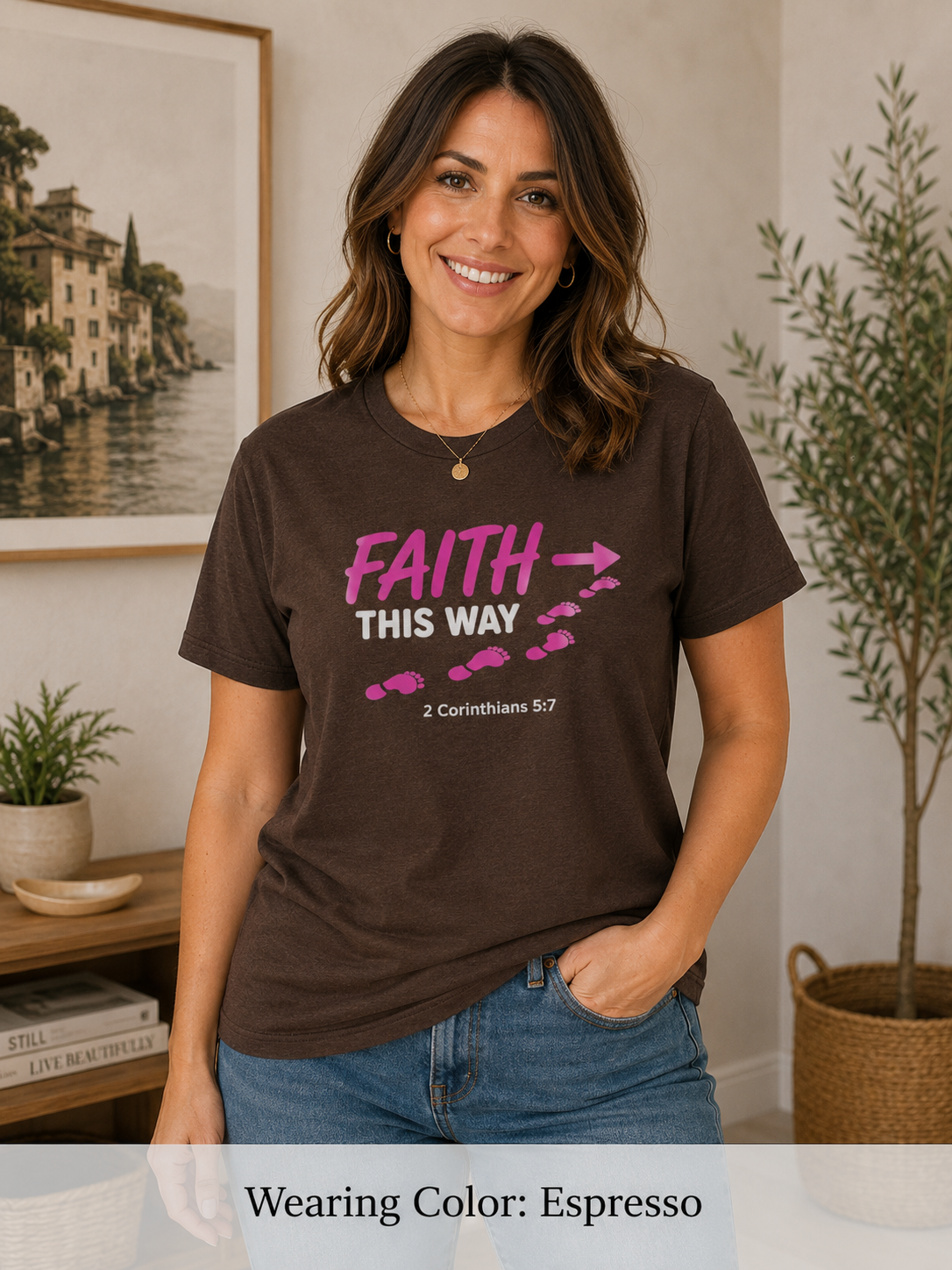 Womens Faith This Way T‑Shirt — 2 Corinthians 5:7